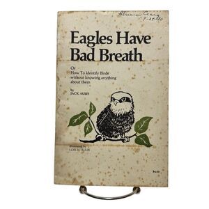 Eagles Have Bad Breath Bird Book 1980 Paperback